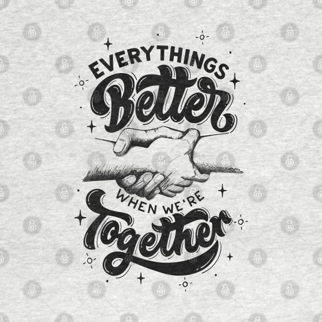 Better Together by Koala Tees